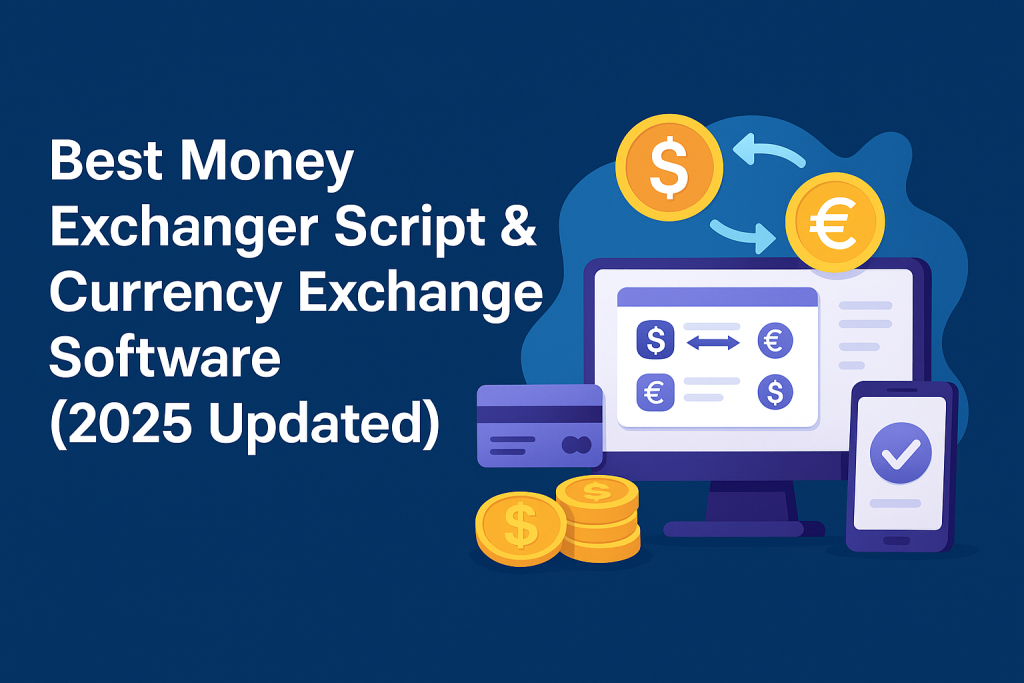 Best Money Exchanger Script and Currency Exchange Software 2025 promo banner with digital currency icons and exchange dashboard illustration