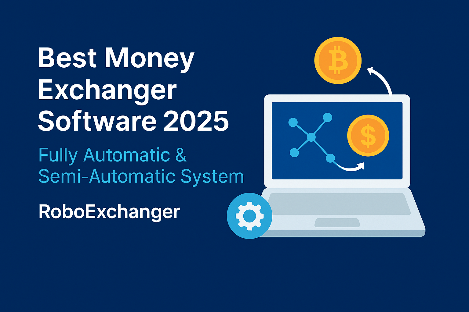 Best Money Exchanger Software 2025 – RoboExchanger