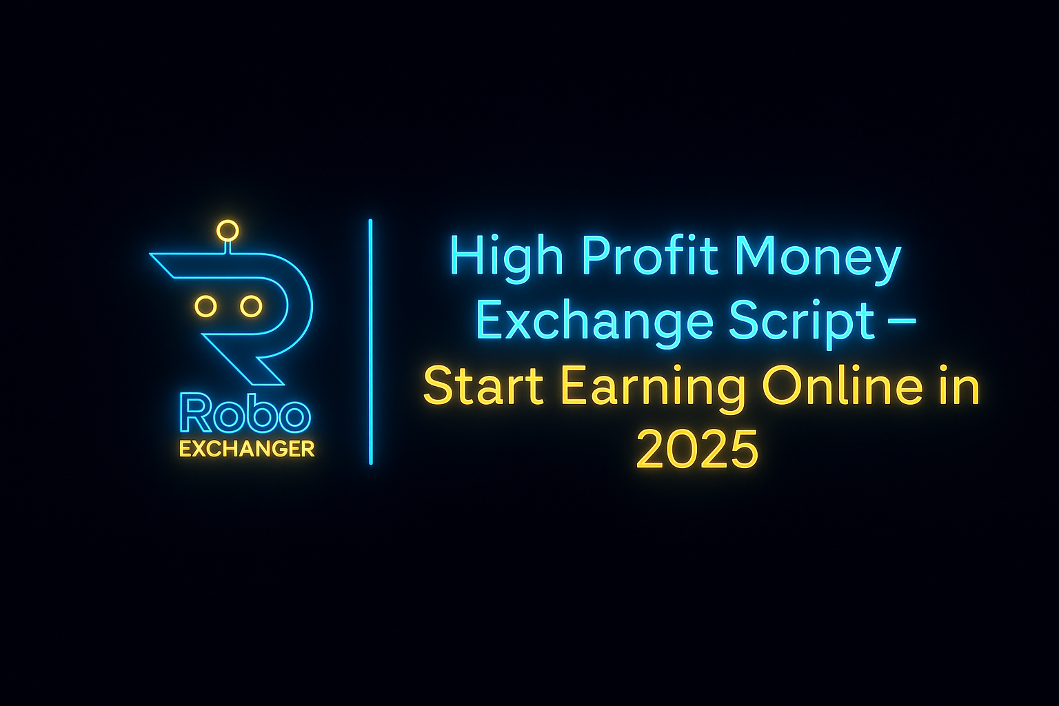 High-Profit Money Exchange Script 2025 feature image with RoboExchanger logo and digital currency icons