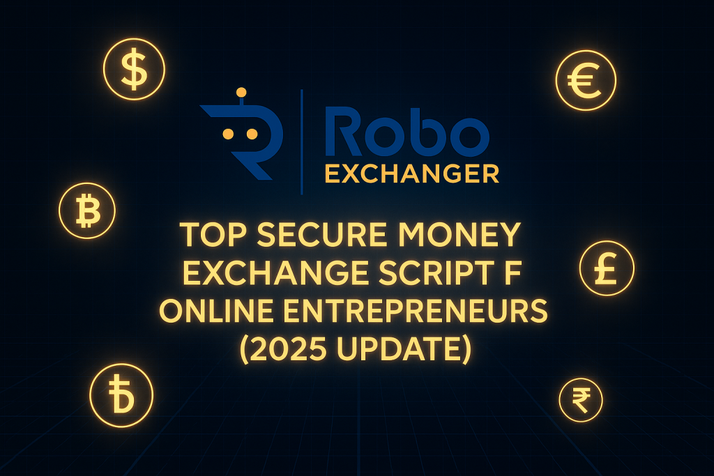 Dark futuristic feature image with RoboExchanger logo and glowing currency icons for the 2025 secure money exchange script article.