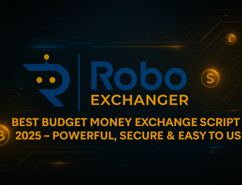 Best Budget Money Exchange Script 2025 – Powerful, Secure & Easy to Use