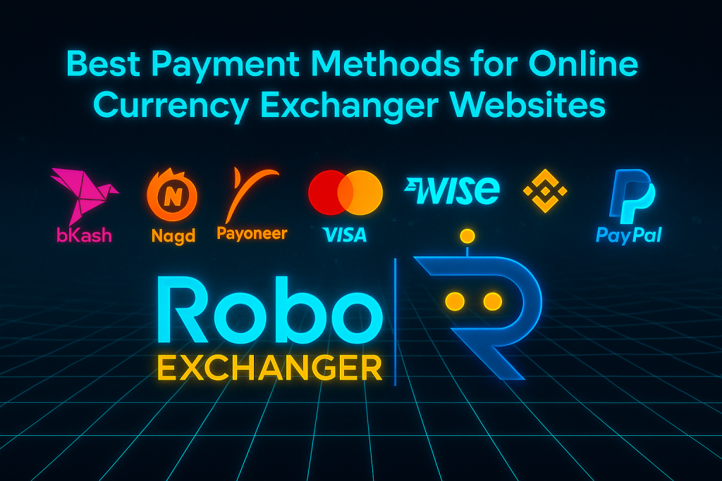 Best Payment Methods for Online Currency Exchanger Websites featured image with RoboExchanger logo and payment method icons