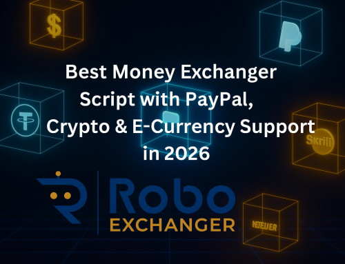 Best Money Exchanger Script with PayPal, Crypto & E-Currency Support in 2026
