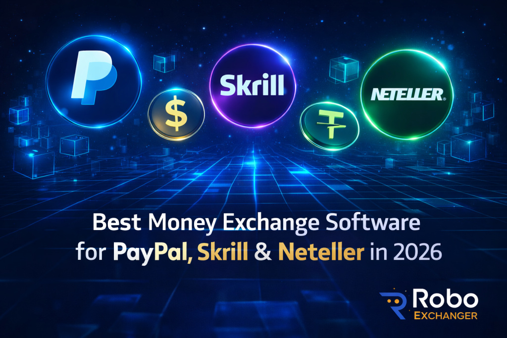 Best money exchange software for PayPal, Skrill & Neteller in 2026