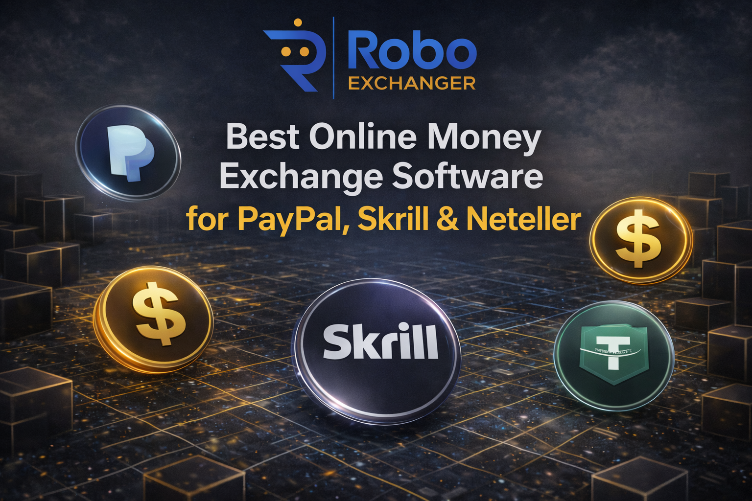 Best online money exchange software for PayPal, Skrill and Neteller