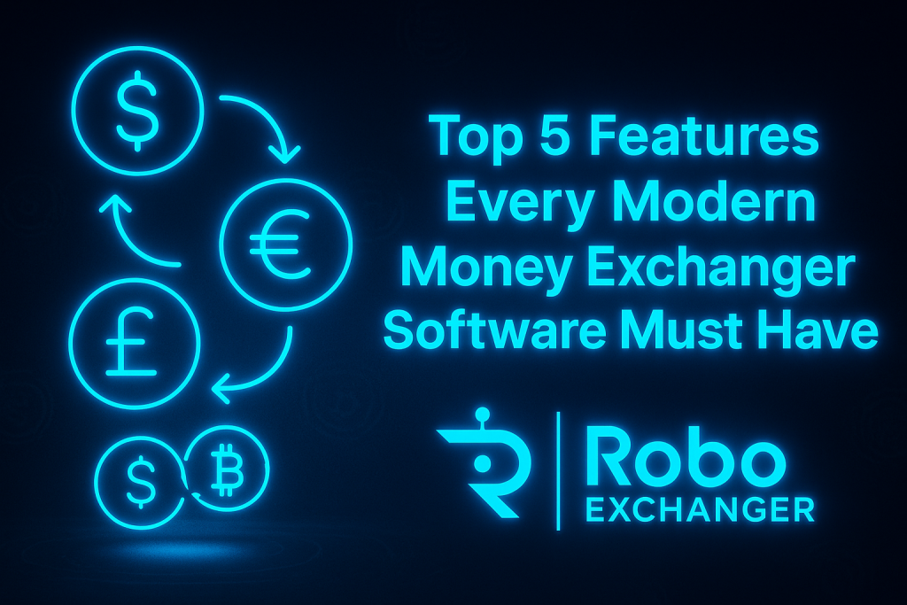 Feature image showing RoboExchanger logo with neon currency icons for the article Top 5 Features Every Modern Money Exchanger Software Must Have.