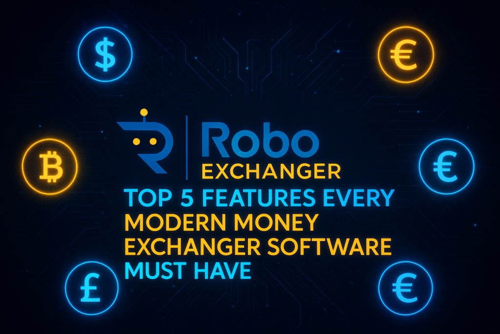 Feature image showing RoboExchanger logo with neon currency icons for the article Top 5 Features Every Modern Money Exchanger Software Must Have.