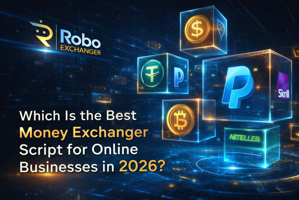 Best money exchanger script for online businesses in 2026 with RoboExchanger