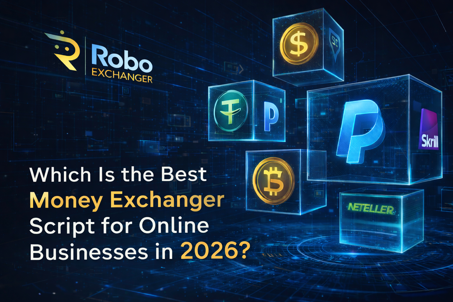 Best money exchanger script for online businesses in 2026 with RoboExchanger