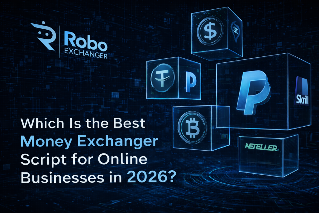 Best money exchanger script for online businesses in 2026 with RoboExchanger