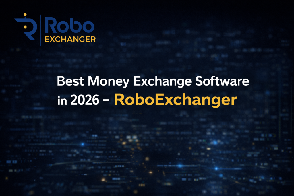 Best Money Exchange Software in 2026 by RoboExchanger