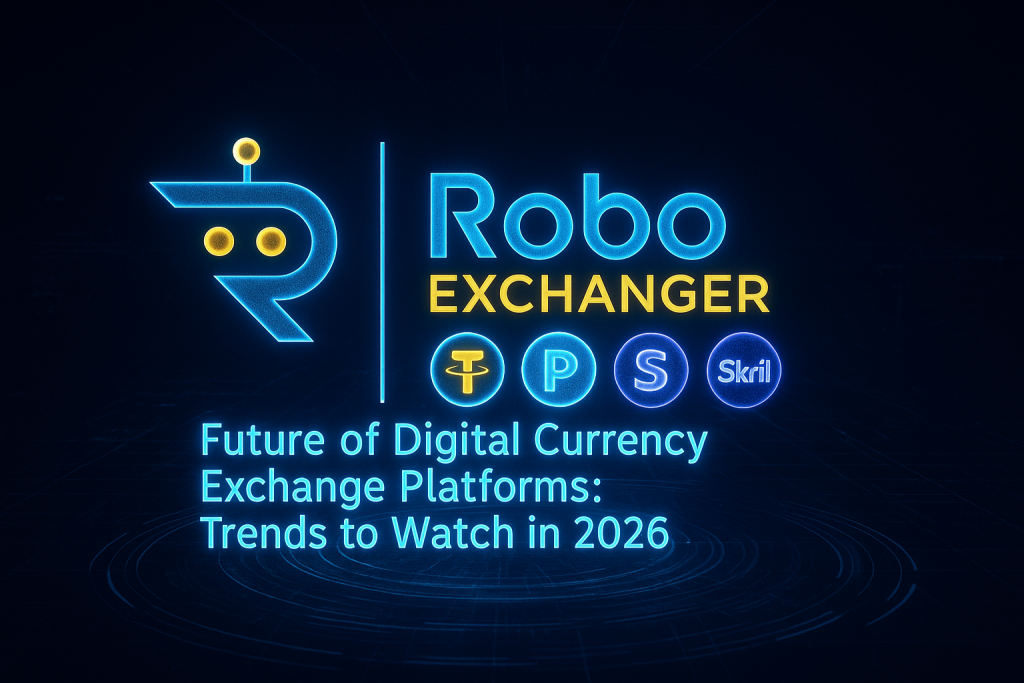 Futuristic feature image showing RoboExchanger logo with neon blue and gold currency icons for USD, USDT, PayPal, Skrill, and Neteller.