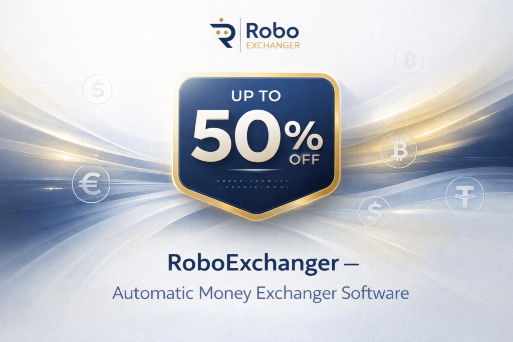 Automatic money exchanger software with up to 50% off – RoboExchanger 2026
