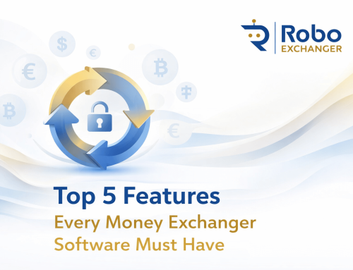 Top 5 Features Every Money Exchanger Software Must Have