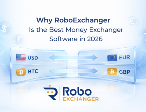 Why RoboExchanger Is the Best Money Exchanger Software in 2026