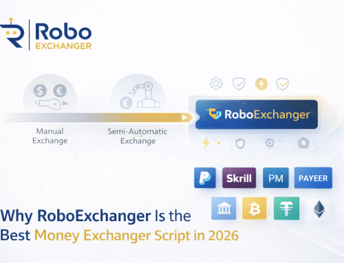 Why RoboExchanger Is the Best Money Exchanger Script in 2026
