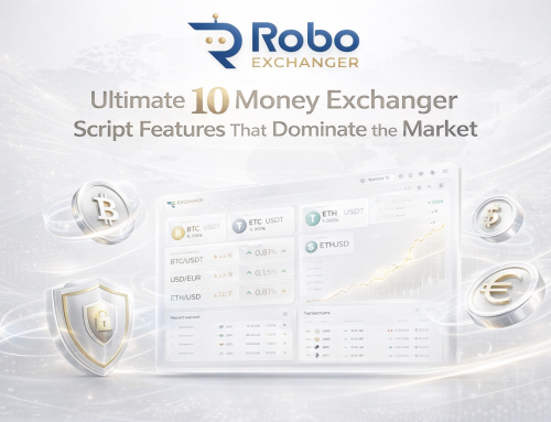 Ultimate 10 Money Exchanger Script Features That Dominate the Market