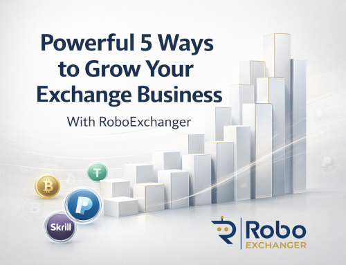 Powerful 5 Ways to Grow Your Exchange Business With RoboExchanger