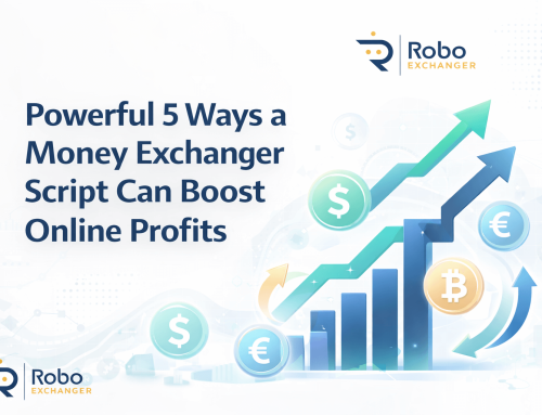 Powerful 5 Ways a Money Exchanger Script Can Boost Online Profits