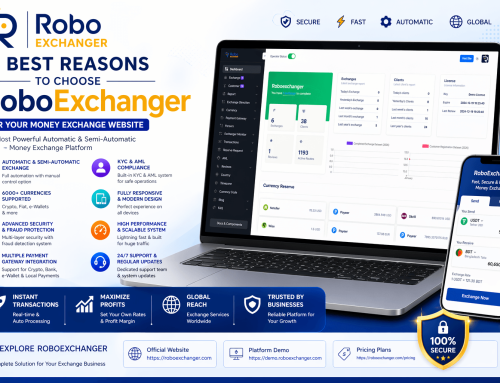 15 Best Reasons to Choose RoboExchanger for Your Money Exchange Website